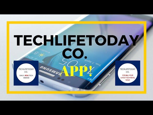 Introducing the Techlifetoday Co. App for Android