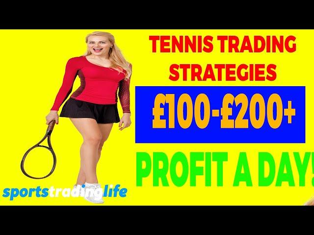 2024 Tennis Trading Strategies (For £100+ Per Day Profits!)