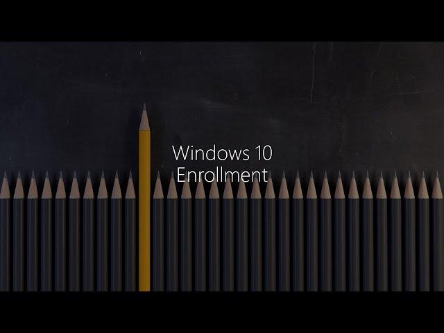 Module 6.2 - Windows 10 Enrollment