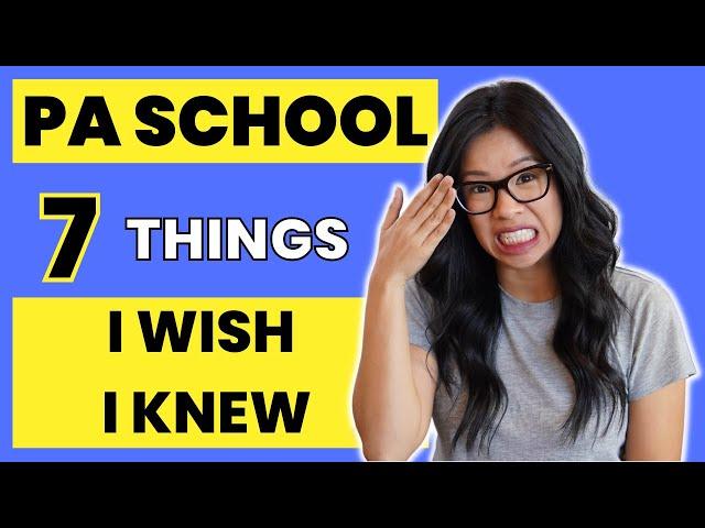 7 Things I Wish I Knew Before PA School