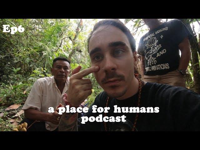 I'll Never Smoke DMT Again | A Place For Humans podcast w/ Dakota Wint #06 (IN COSTA RICA)