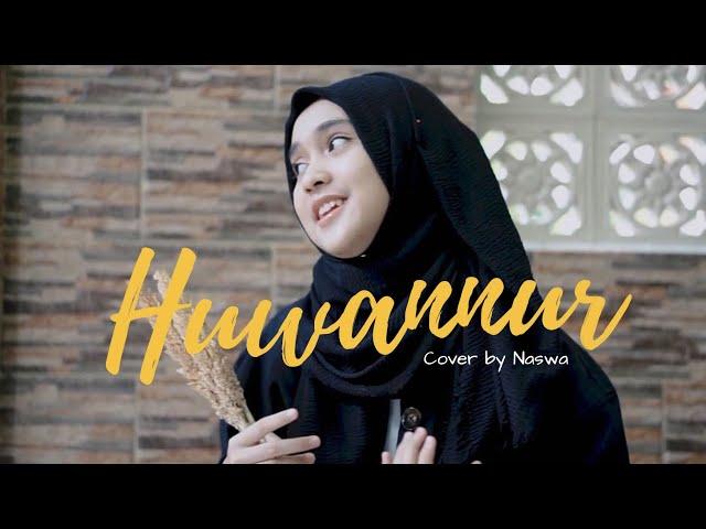 HUWANNUR ( cover by Naswa Aulia )