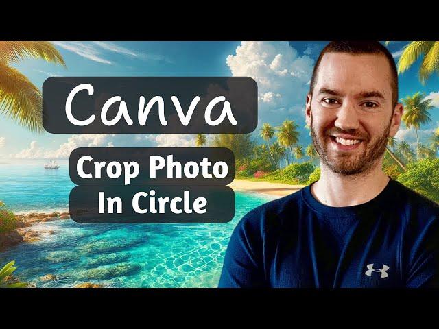 How To Crop A Photo Into A Circle In Canva (Canva Tutorial Crop Circle)