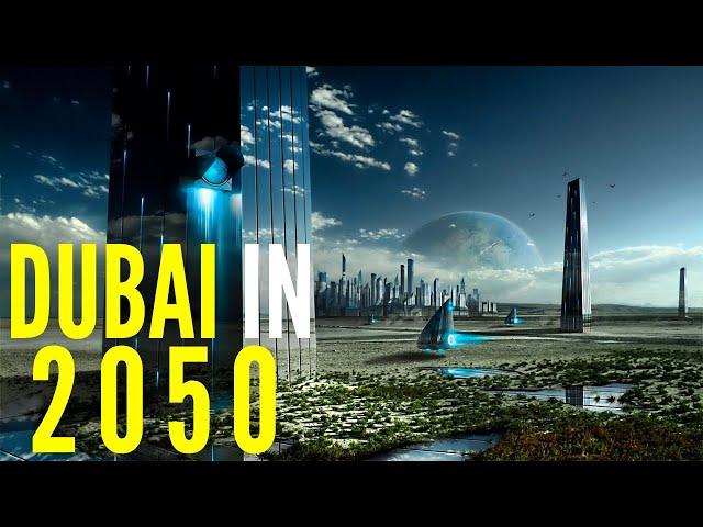 DUBAI Future Plans For 2050 With Artificial Intelligence