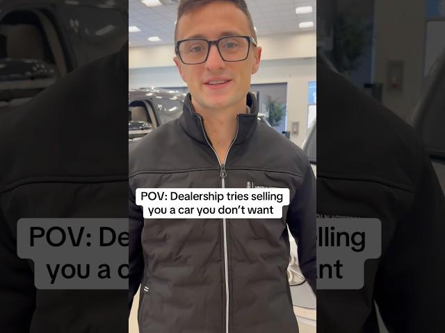 Dealership tries selling you a car you don’t want #carsalesman #cardealer #cardealership