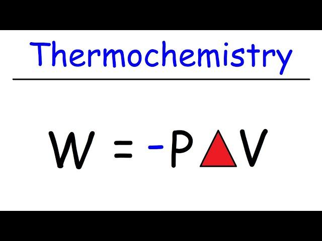 Thermochemistry Equations and Formulas With Practice Problems