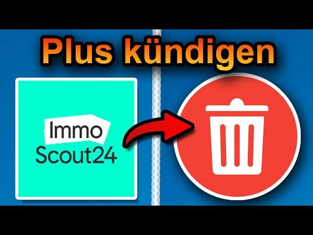 ImmoScout24 plus kündigen 2025 (schnell & einfach)