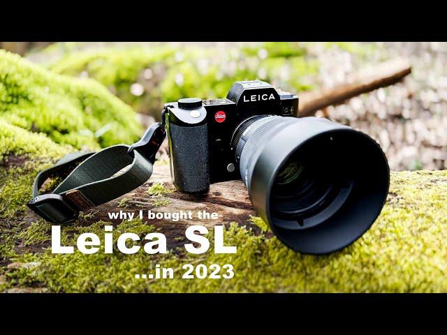 I bought the Leica SL in 2023 - this is why...