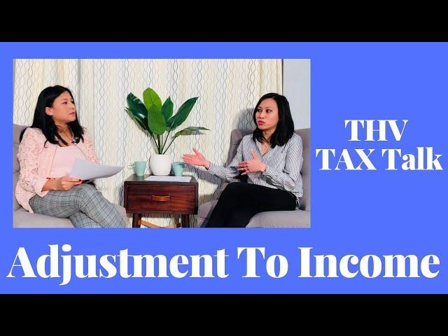 THV | Tax Talk- Episode 2: Adjustment to Income