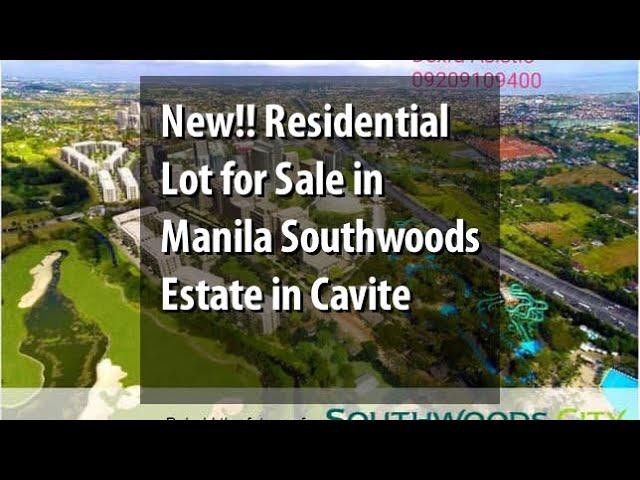 New!! Residential Lot for Sale in Manila Southwoods Estate in Cavite