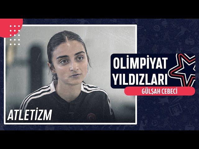  Gülşah Cebeci - Atletizm | Olimpiyat Yıldızları