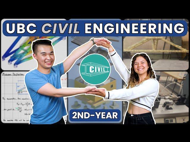 2ND-YEAR UBC CIVIL ENGINEERING (CIVL) - Everything YOU NEED to KNOW!