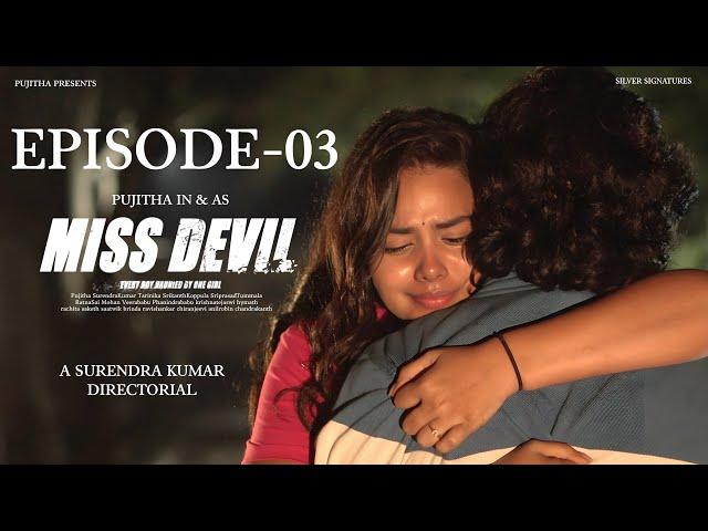 Miss Devil || Season 1 || Episode - 03 || Pujithasurendrakumar
