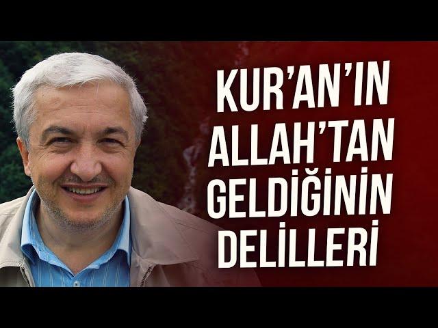 Kur’an’ın Allah’tan Geldiğinin Delilleri - Prof.Dr. Mehmet Okuyan