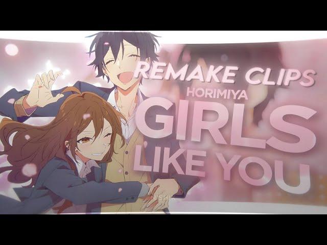 Girls Like You || Horimiya || NISHIX Remake Clips [AMV/Edit] 1080p