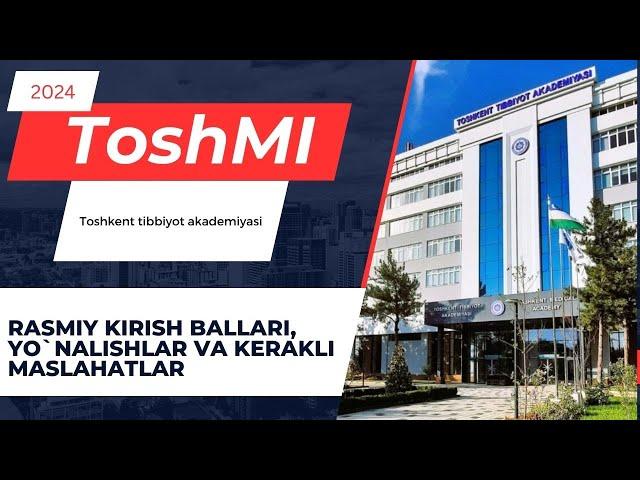 Toshkent tibbiyot akademiyasiga qabul, kirish ballari va qo`shimcha maslahatlar- 2024 || Sifati 4K