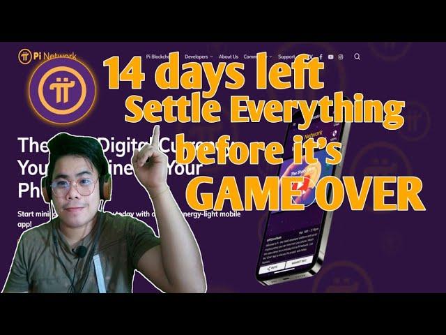 14 days left, Settle Everything before its over.