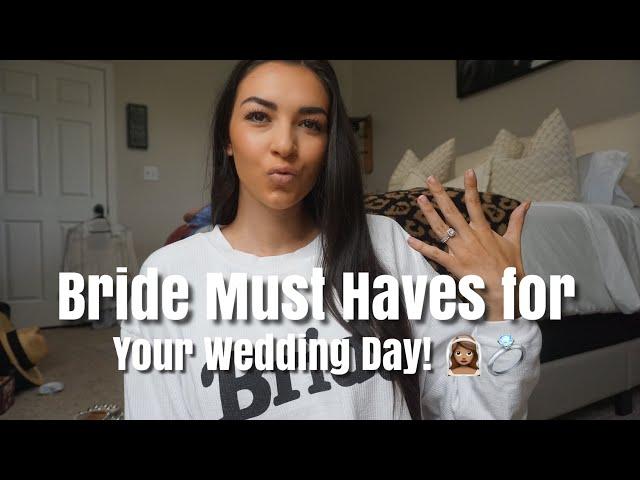 BRIDAL MUST HAVES FOR YOUR WEDDING DAY