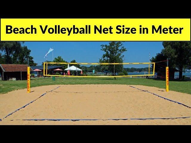 Beach volleyball net height | beach volleyball net dimensions | beach volleyball net measurement