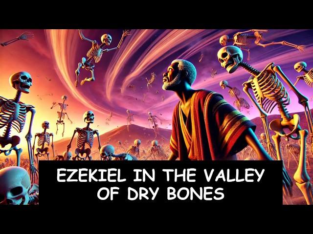 The Valley of Dry Bones Explained | Ezekiel in the bible | Animated Bible Stories