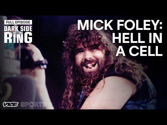 Mick Foley: Hell in a Cell (FULL EPISODE, Dark Side of the Ring)