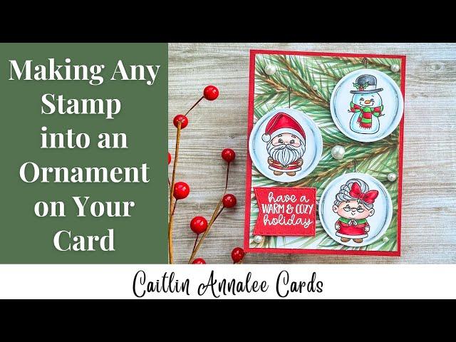 Making Any Stamp Into an Ornament on Your Card | Sweet November Stamps Christmas Cheer Giveaway Hop