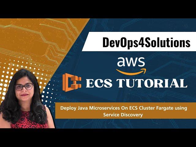 Deploy Java Microservices on AWS ECS with Fargate  using Service Discovery | ECS Tutorial