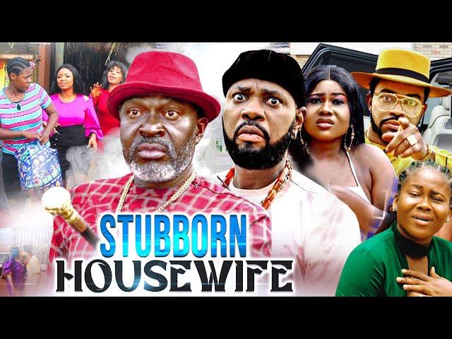 STUBBORN HOUSEWIFE 1&2 (New 2022 Movie) Kanayo O Kanayo 2022 Movie Jerry Williams 2022 Full Movies