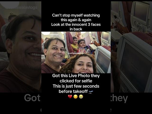 Live Photo of clicked selfie #ahmedabad #airindianews #airindiaplanecrash #familyof5 #planecrash