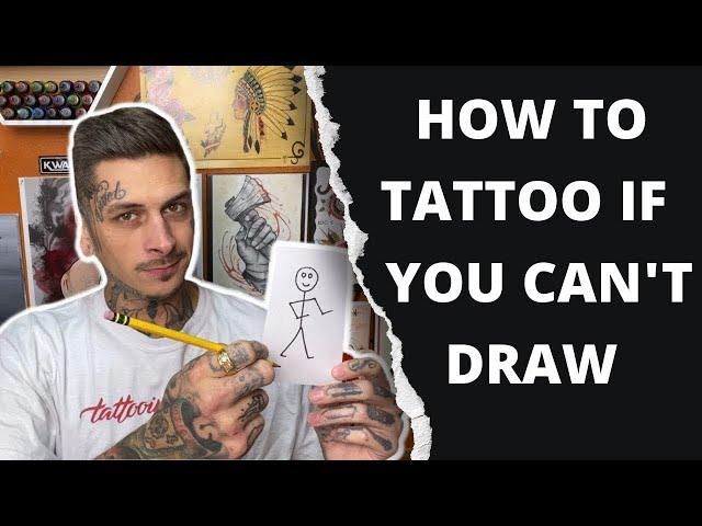 How To Tattoo If You Can't Draw