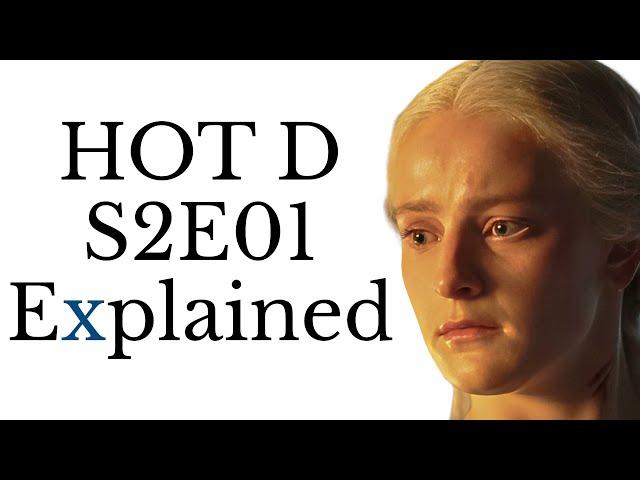 House of the Dragon S2E01 Explained