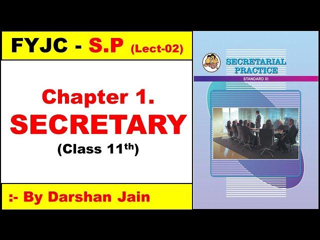 FYJC SP CHAPTER 1 | CLASS 11TH COMMERCE  SP CHAPTER 1 SECRETARY | SECRETARIAL PRACTICE – CHAP 1 |