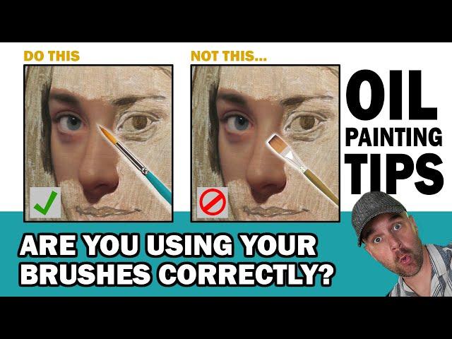 Are You Using your Brush CORRECTLY? 6 OIL PAINTING TIPS