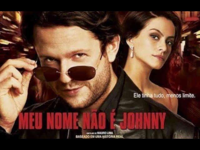 MEU NOME NÃO É JOHNNY - Filme Nacional - COMPLETO - FULL HD