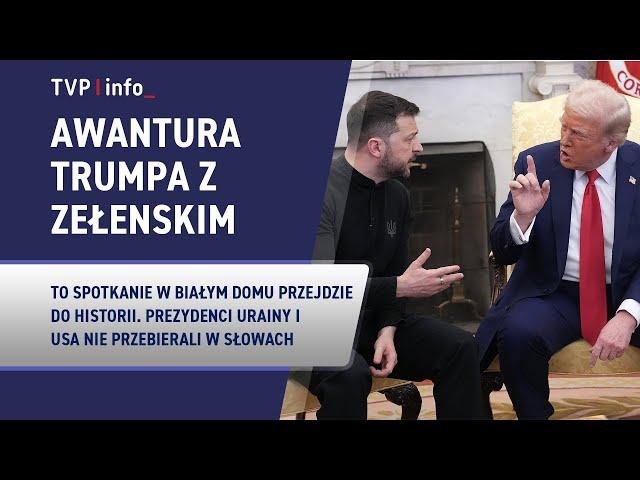 Awantura Trump - Zełenski. Rozmowy USA - Ukraina zawieszone