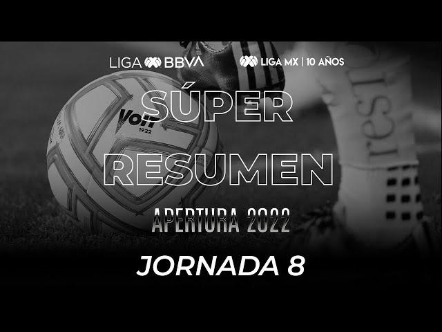 Súper Resumen - Jornada 8 | LIGA BBVA MX | Apertura 2022