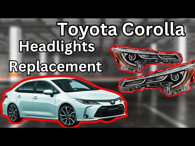 Headlights Removal 2020-2024 Toyota Corolla SE LE XSE  How to remove headlights