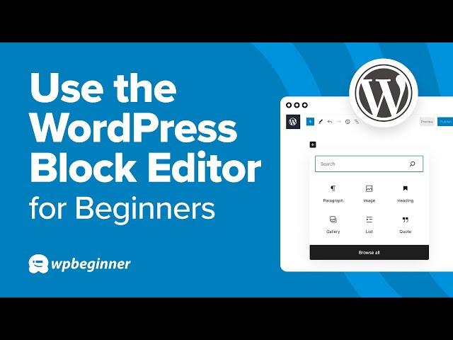 How to Use the WordPress Block Editor for Beginners (Detailed Tutorial)