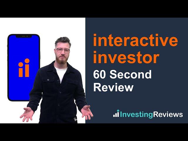 Interactive Investor Review 2023: Pros & Cons