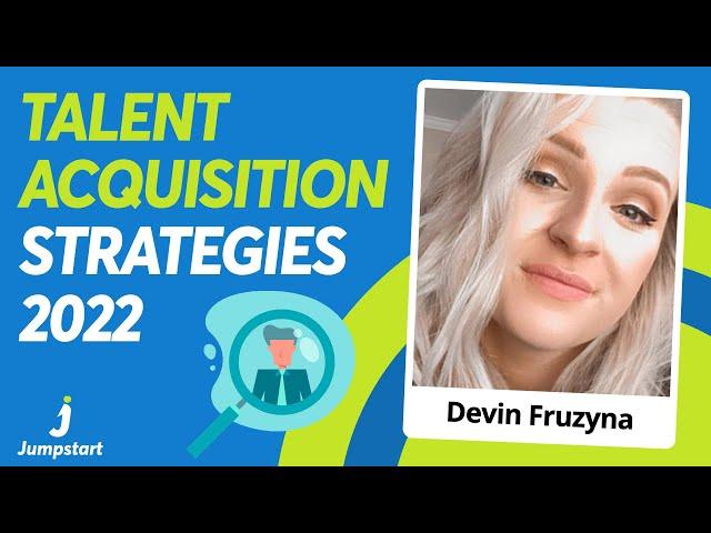 Talent Acquisition Strategies You NEED To Know (2022 Update!) | Small Business HR Tips