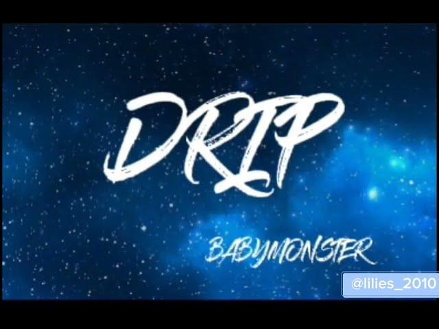 BABYMONSTER-Drip(lyrics)