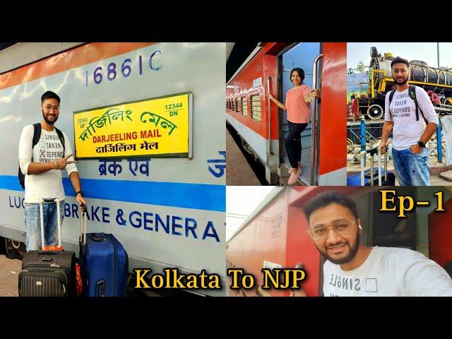 12343 Darjeeling Mail | Kolkata To NJP | Train Vlog | Darjeeling Mail Sleeper Class Full Journey