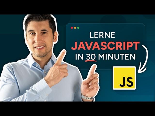 JavaScript für Anfänger: Schreibe deine eigene Software in 30 Minuten (deutsch)