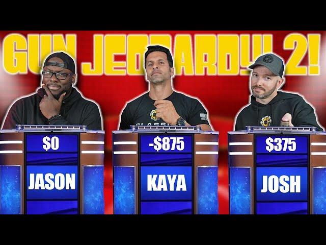 It's Double Gun Jeopardy! Ep. 2