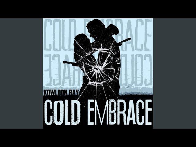 Cold Embrace