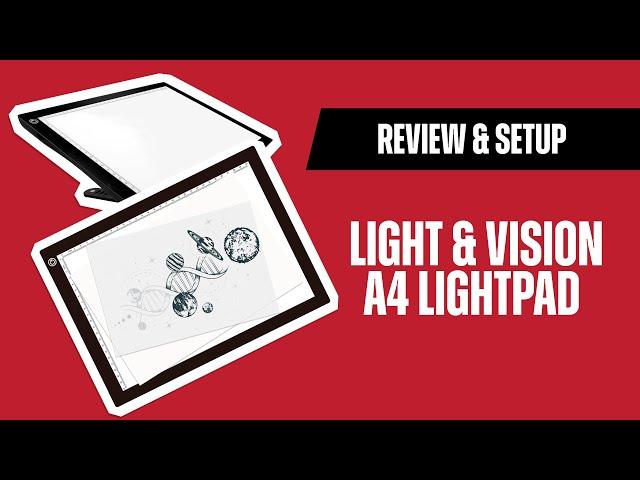 Light & Vision A4 Lightpad | Review & Setup