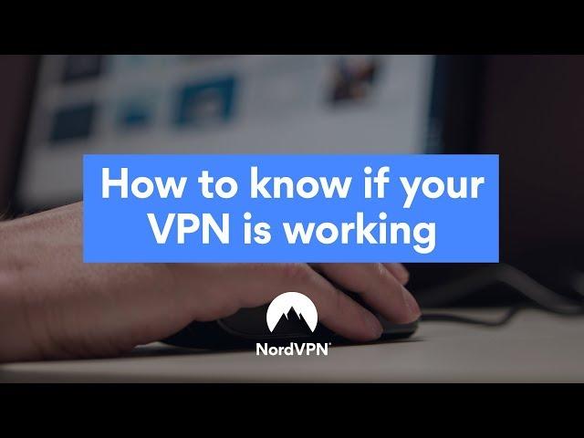 Check if your VPN is working | NordVPN