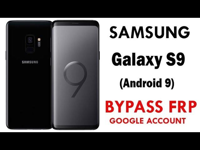 Galaxy S9 FRP/Google Lock bypass (Android 9) without PC No Talkback New method