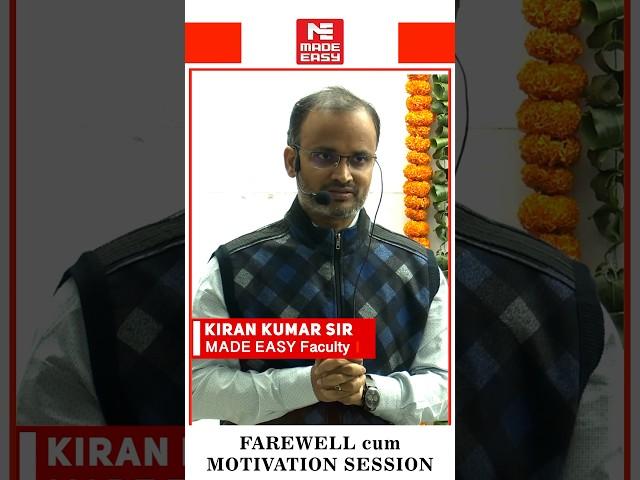 Believe in yourself, your abilities are the key to your success | Kiran Kumar Sir | MADE EASY