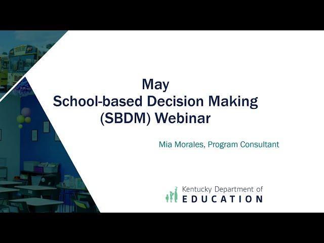 School Based Decision Making SBDM – May 2024